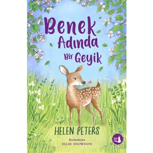 Benek Adında  Bir Geyik - Helen Peters