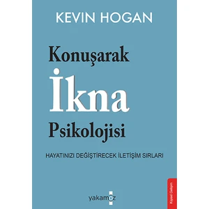 Konuşarak İkna Psikolojisi - Kevin Hogan
