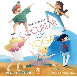 Plajda Bir Gün - Çocuklar Için Yoga - Begüm Tekön Eyilik