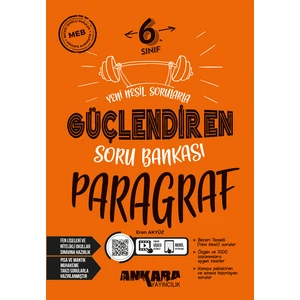 Ankara Yayıncılık 6. Sınıf Paragraf Güçlendiren Soru Bankası  2024-2025 Güncel Baskı