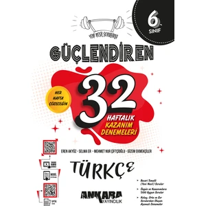Ankara Yayıncılık 6. Sınıf Güçlendiren 32 Haftalık Türkçe Kazanım Denemeleri 2024-2025 Güncel Baskı