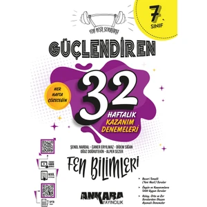 Ankara Yayıncılık 7. Sınıf Güçlendiren 32 Haftalık Fen Bilimleri Kazanım Denemeleri 2024-2025 Güncel Baskı