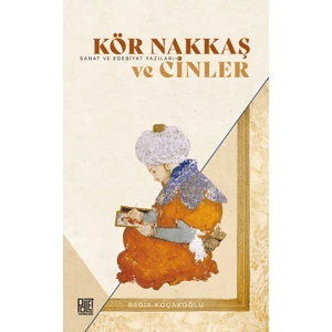 Kör Nakkaş ve Cinler - Bedia Koçakoğlu