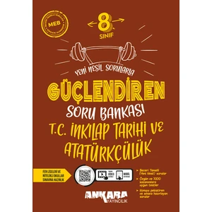 Ankara Yayıncılık 8. Sınıf Inkılap Tarihi ve Atatürkçülük Güçlendiren Soru Bankası 2024-2025 Güncel Baskı