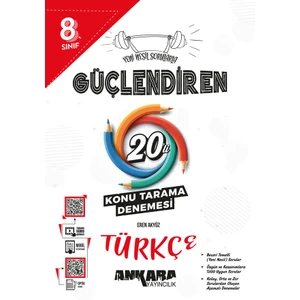 Ankara Yayıncılık 8.⁠ ⁠sınıf Güçlendiren Türkçe 20'li Konu Tarama Denemesi 2024-2025 Güncel Baskı