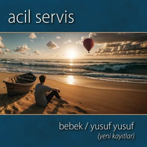 Rainbow45 Records Acil Servis Bebek - Yusuf (Yeni Kayıtlar) Single Plak