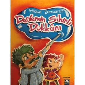 Dedemin Sihirli Dükkanı-Miyase Sertbarut