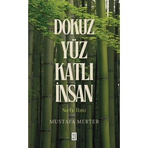 Dokuz Yüz Katlı İnsan - Mustafa Merter