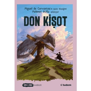 Don Kişot - Miguel de Cervantes