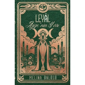 Leyal Azize'nin Sırrı - Melina Ünlüsü