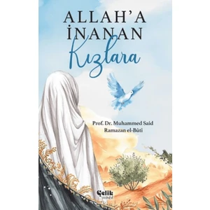 Allah'a İnanan Kızlara - Muhammed Said Ramazan el- Buti