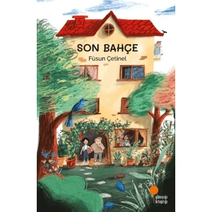 Son Bahçe - Füsun Çetinel