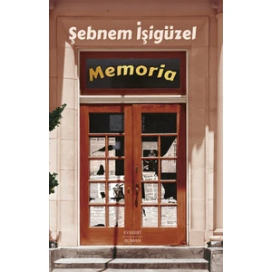 Memoria - Şebnem İşigüzel