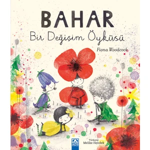 Bahar - Bir Değişim Öyküsü - Fiona Woodcock