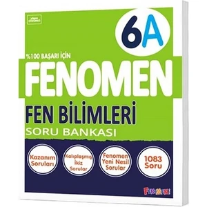 Fenomen Yayıncılık Fenomen 6. Sınıf Fen Bilimleri Soru Bankası A
