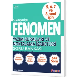 Fenomen Yayıncılık Fenomen 5,6,7 ve 8. Sınıf Yazım Kuralları ve Noktalama İşaretleri Soru Bankası