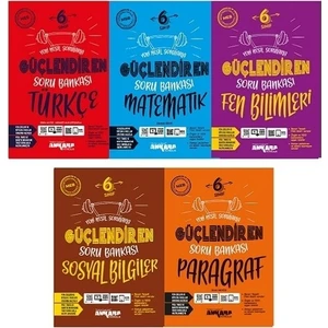 Ankara Yayıncılık 6. Sınıf Güçlendiren Soru Bankası Seti 2024 - 2025