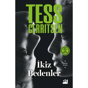 İkiz Bedenler - Tess Gerritsen
