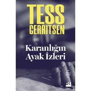 Karanlığın Ayak İzleri - Tess Gerritsen