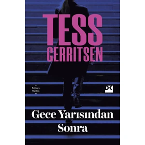 Gece Yarısından Sonra - Tess Gerritsen