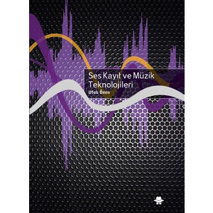 Ses Kayıt ve Müzik Teknolojileri - Ufuk Önen