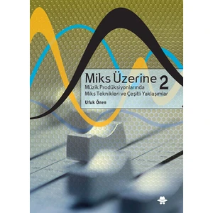 Miks Üzerine 2 - Ufuk Önen