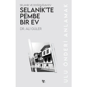 Selanik’te Pembe Bir Ev - Ali Güler