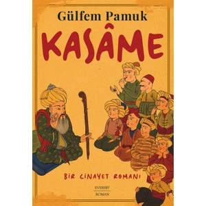 Kasâme - Gülfem Pamuk