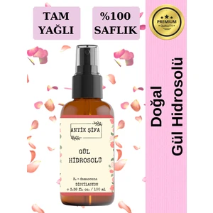 Antik Şifa Ekstra Yağlı Doğal Gül Suyu 100 ml - Saf Tam Yağlı Gül Hidrosolü Tonik 100 ml