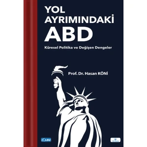 Yol Ayrımındaki ABD - Hasan Köni