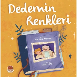 Dedemin Renkleri - Nur Banu Akdemir