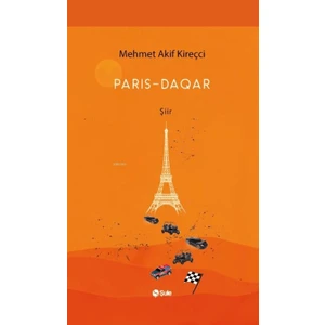 Paris – Daqar - Mehmet Akif Kireçci