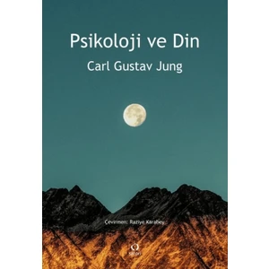 Psikoloji ve Din - Carl Gustav Jung