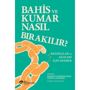  Bahis ve Kumar Nasıl Bırakılır?