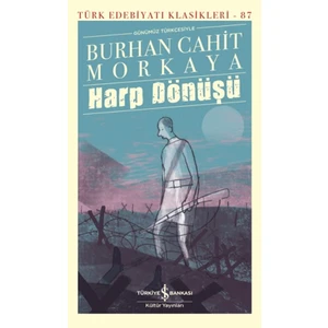 Harp Dönüşü - Burhan Cahit Morkaya