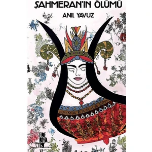 Şahmeran’ın Ölümü - Anıl Yavuz