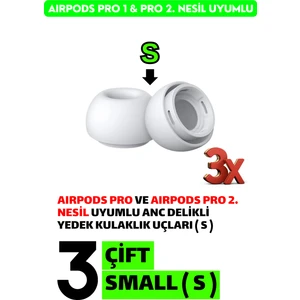 3 Çift Small - Pro ve Pro 2.nesil Uyumlu Anc Delikli Premium Yedek Silikon Kulaklık Uçları (S)