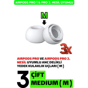 3 Çift Medium - Pro ve Pro 2.nesil Uyumlu Anc Delikli Premium Yedek Silikon Kulaklık Uçları (M)