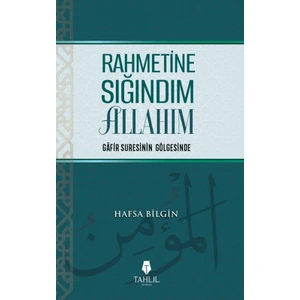 Rahmetine Sığındım Allahım - Hafsa Bilgin