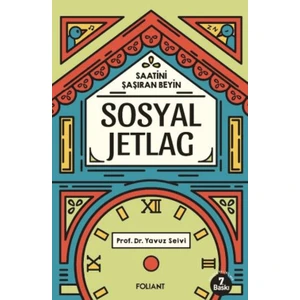 Sosyal Jetlag - Yavuz Selvi