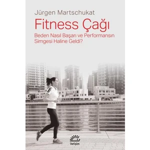 Fitness Çağı - Jürgen Martschukat