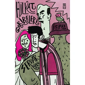 Hilkat Garibeleri - Serdar Uslu