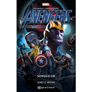 Avengers: Yenilmezler, Sonsuzluk - James A. Moore