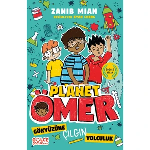 Gökyüzüne Çılgın Yolculuk - Planet Ömer 5 - Zanib Mian