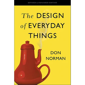 The Design Of Everyday Things - Donald A. Norman