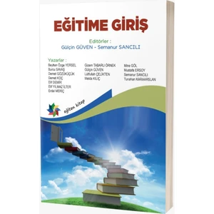 Eğitime Giriş - Gülçin Güven - Semanur Sancılı