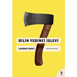 Dilin Yedinci Işlevi - Laurent Binet
