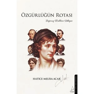 Özgürlüğün Rotası - Hatice Melisa Acar
