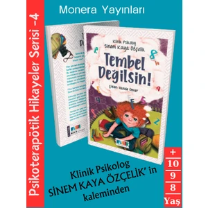 Tembel Değilsin Psikoterapötik Hikayeler Serisi - Klinik Psikolog Sinem Kaya Özçelik 8+ Yaş