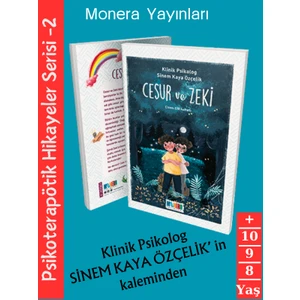 Cesur ve Zeki -  Psikoterapötik Hikayeler Serisi- Klinik Psikolog Sinem Kaya Özçelik 8+ Yaş